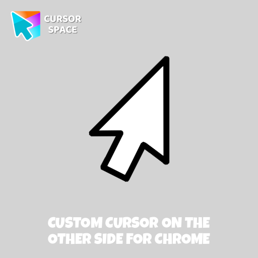 Custom Cursor On The Other Side For Chrome